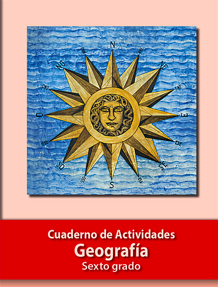 Libro de geografía cuaderno de actividades sexto grado primaria