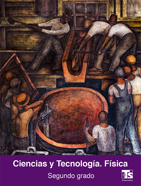 Libro de ciencias y tecnología, física segundo grado telesecundaria