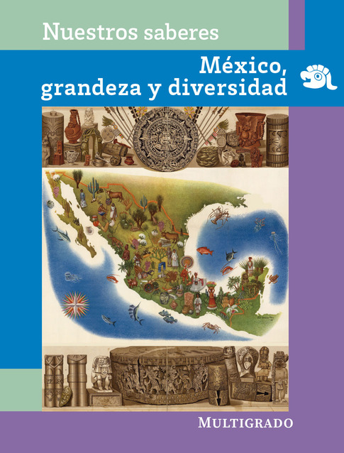 México Grandeza y Diversidad