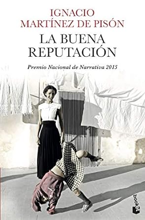 La buena reputación - Ignacio Martínez de Pisón